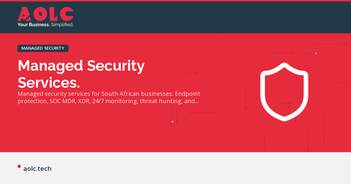 Managed Security Services | AOLC South Africa